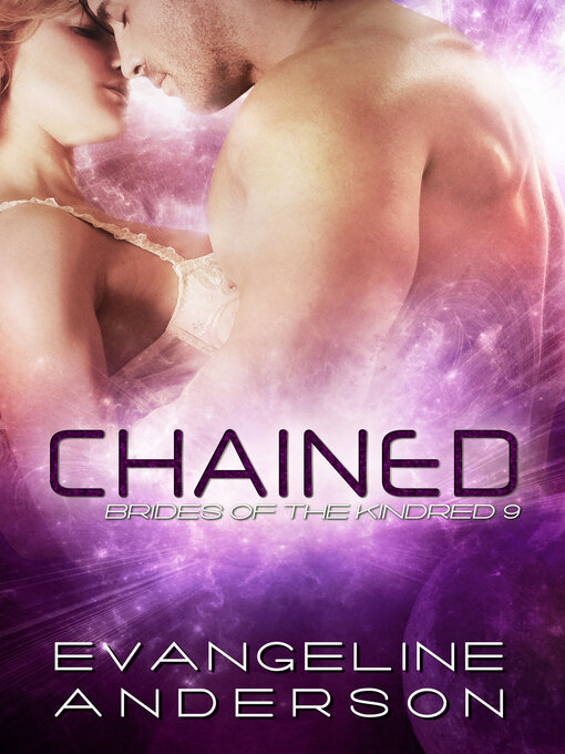 Title details for Chained by Evangeline Anderson - Available